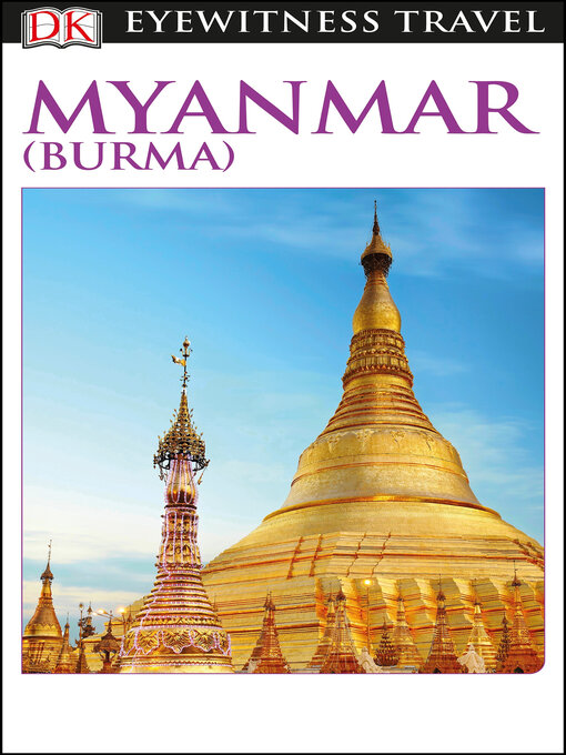 Title details for Myanmar (Burma) by DK Eyewitness - Available